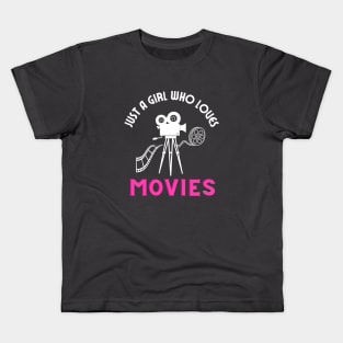 Just a girl who loves movies Kids T-Shirt